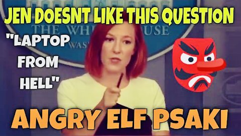 JEN PSAKI DOESN'T LIKE THIS QUESTION about Hunter BIDEN’s LAPTOP FROM HELL (She's an Angry Elf)