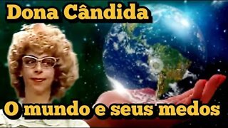 Escolinha do Professor Raimundo; Cândida, cite medos que assolam os povos do mundo!