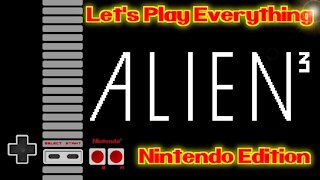 Let's Play Everything: Alien 3 (NES)