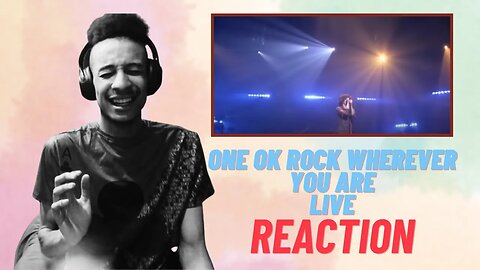 ONE OK ROCK wherever you are Live | Reaction「日本語」