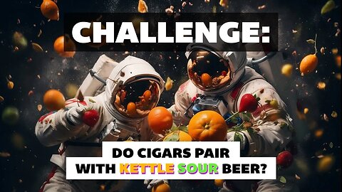 Flavor Odyssey – Do Cigars Pair Well with Kettle Sour Beer?