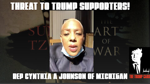 Rep Cynthia A Johnson Threaten Trump Supporters