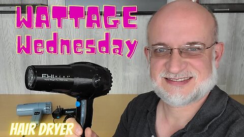 Wattage Wednesday: How much Wattage does a Hair Dryer use