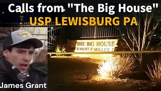 Political Prisoner James Grant - USP Lewisburg PA 9/23/23