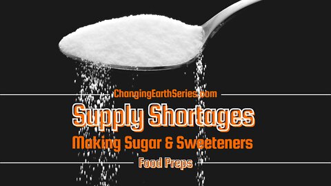 Making Sugar & Sweeteners