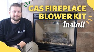 How to Choose and Install a Gas Fireplace Blower Kit