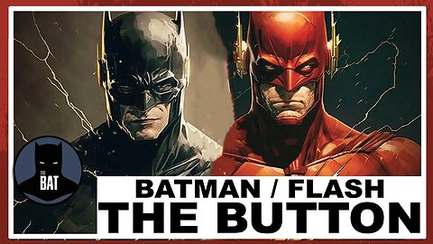 Batman and Flash - The Button Full Motion Comic
