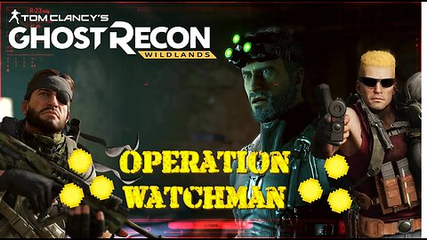 La Cruz - Operation Watchman: Big Boss and Duke Nukem's Adventure in Ghost Recon Wildlands