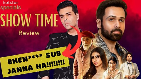 ShowTime Series Review | Filmi Chai Review.