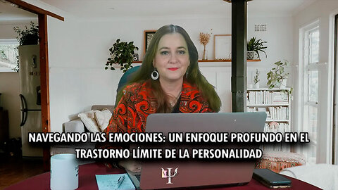 Navegando las Emociones: Un Enfoque Profundo en el Trastorno Límite de la Personalidad | Mundo Psi