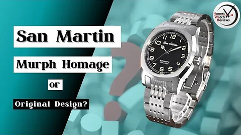 MURPH HOMAGE? San Martin (SN0026-GA) Watch Review #HWR