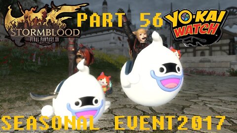 Final Fantasy XIV: Stormblood (PART 56) [Yo-Kai Watch 2017 ALL 13 Minion, Weapons, Mounts!]