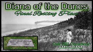 Diana of the Dunes & Her Grave