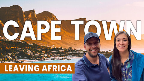 UNRAVELLING AFRICA: Our 6-Month Adventure in South Africa | Cape Town and Garden Route