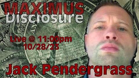 Maximus Disclosure w/ Jack Pendergrass