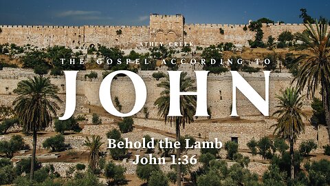 March 24, 2024 | Behold the Lamb - Brett Meador