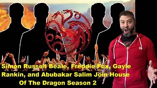 Simon Russell Beale, Freddie Fox, Gayle Rankin, and Abubakar Salim Join House of The Dragon Season 2