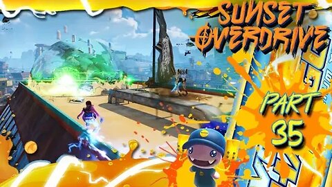 Sunset Overdrive: Part 35 (with commentary) PC