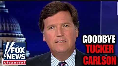 Tucker Carlson's Last Monlouge on Fox News *Watch before it’s Deleted*