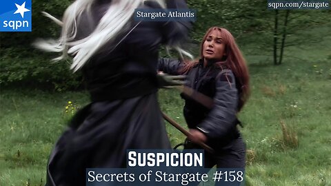 Suspicion (Stargate Atlantis) - The Secrets of Stargate
