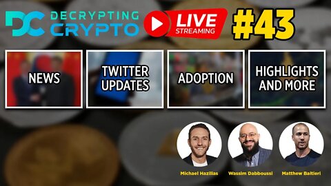 Decrypting Crypto Livestream #43 - News and Updates