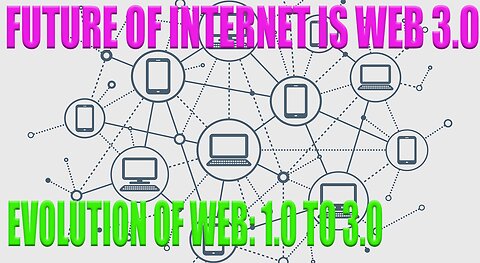 DECENTRALIZED WEB 3.0 THE FUTURE OF INTERNET : INTERNET TO RE-CONFIGURE THE INTERNET
