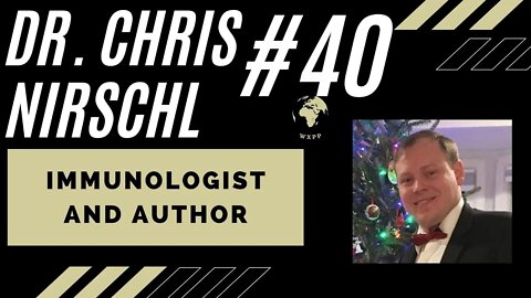 Dr. Chris Nirschl (Immunologist and Author) #40