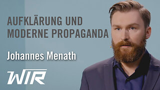 Johannes Menath: Aufklärung und moderne Propaganda