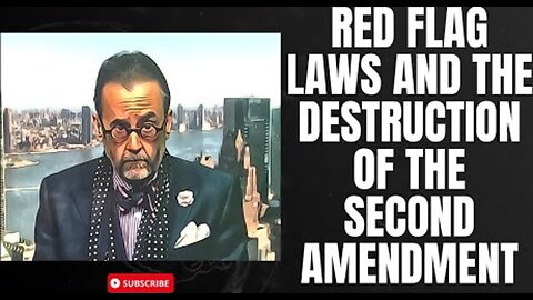 RED FLAG LAW AND THE DESTRUCTION OF THE SECOND AMENDMENT