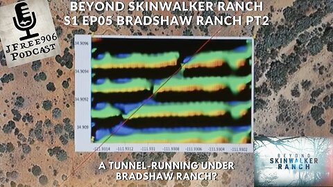 JFree906 Podcast - Beyond Skinwalker Ranch - S1 E5 "Bradshaw Ranch PT2" Recap