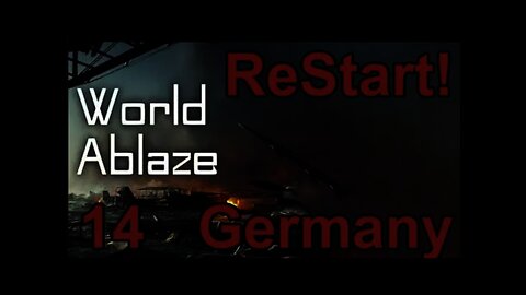 World Ablaze mod Hearts of Iron IV 14 ReStart