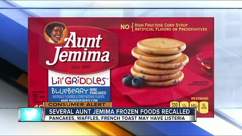 Aunt Jemima recalls frozen foods due to Listeria