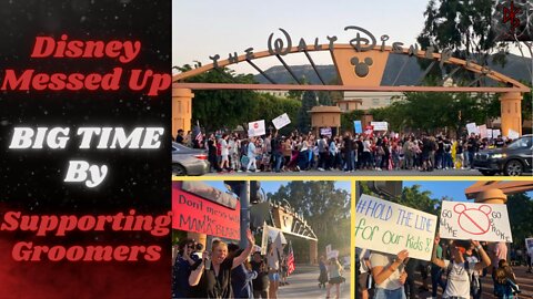 Huge Protest at Disney California Headquarters Highlights How Supporting Groomers is a Bad Move...