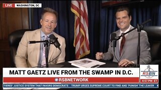 RSBN: Matt Gaetz Sounds Off on Guns, Abortion, January 6, and Woke Military!