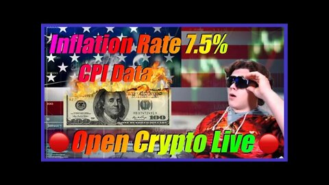 Crypto News LIVE 🔴 - CPI Data Reveals 7.5% Inflation Rate!!! Dollar Crushed, Inflation, and More!