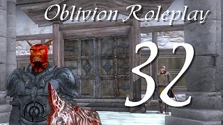 Let's Play Oblivion part 32 Dangerous Mission