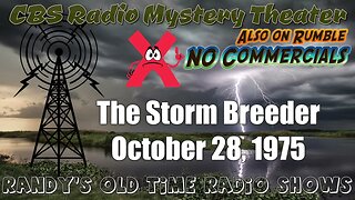 CBS Radio Mystery Theater The Storm Breeder October 28, 1975