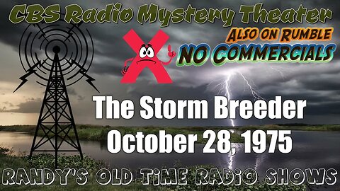 CBS Radio Mystery Theater The Storm Breeder October 28, 1975