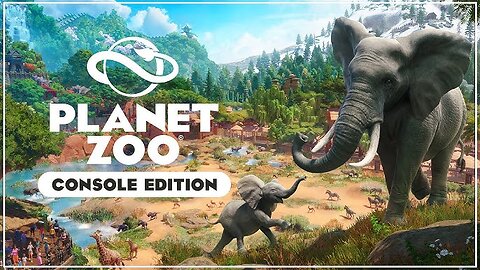 Planet Zoo_ Console Edition - Official Announcement Trailer