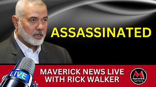 Hamas Leader Ismail Haniyeh Assassinated | Maverick News