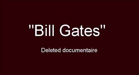 Bill Gates - Deleted Documentary