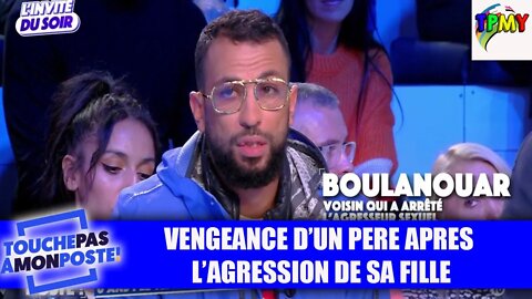 Vengeance d'un père après l'agression de sa FiIIe de 6 ans #TPMP #aniss #hanouna #roanne