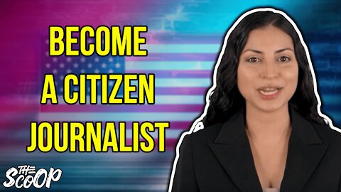 You Can Become A Citizen Journalist By Using The Scoop TV APP