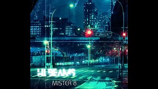 Mister 8 - "hi beams" (New 2023 Electronic Music) Pre-Release Copy