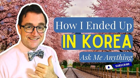 Why I Moved to Korea and Never Looked Back: A Personal Story