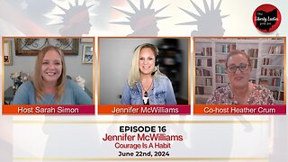 EP 16 - Jennifer McWilliams - Courage Is A Habit