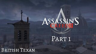 Assassin's Creed II - Pt 1