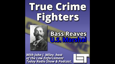 Bass Reaves - Was he the inspiration for the Lone Ranger?