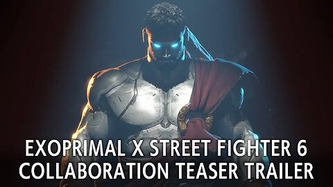 🕹🎮🥊EXOPRIMAL X STREETFIGHTER 6 COLABORATION TEASER TRAILER『エグゾプライマル』x『ストリートファイター6』映像 コラボ決定🦖