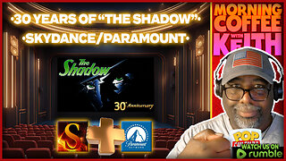 Morning Coffee with Keith | Skydance/Paramount · 30 Years of "The Shadow"!